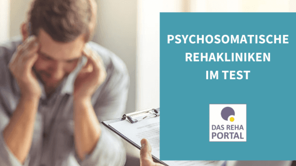 Mann beim Therapiegespräch und Headline "Psychosomatische Rehakliniken im Test".